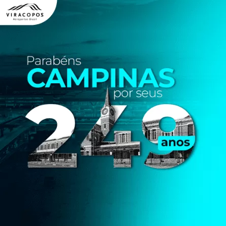 Aniversário de Campinas 14-07-2023 - 249 anos - Portal Viracopos-CHM-Transportes